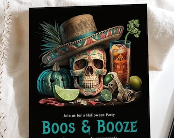 May include: A Halloween party invitation with a black background and a colorful illustration of a sugar skull wearing a sombrero and holding a glass of a cocktail. The text on the invitation reads "Boos & Booze" and includes the date, time, and location of the party.