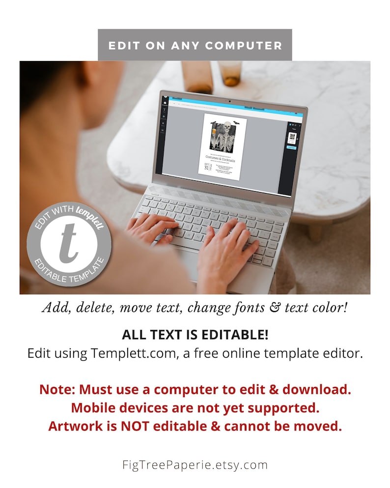May include: A laptop displaying a Halloween-themed invitation template. The screen shows a skeleton graphic with the text "Costumes & Cocktails" and the date "31". The image includes the text "Edit on any computer" and "All text is editable!"