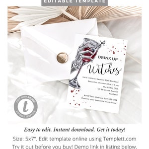 May include: Editable 5x7 inch Halloween party invitation template with a skeleton hand holding a glass of red wine. The text reads "Drink Up Witches" and includes details for a 30th birthday party.
