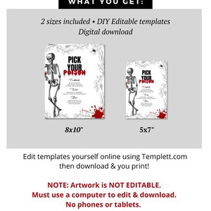 May include: Two printable Halloween party invitation templates featuring a skeleton holding a glass of wine. The text on the invitation reads "Pick Your Poison". The invitations are available in two sizes: 8x10 inches and 5x7 inches.