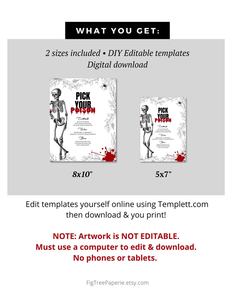 May include: Two printable Halloween party invitation templates featuring a skeleton holding a glass of wine. The text on the invitation reads "Pick Your Poison". The invitations are available in two sizes: 8x10 inches and 5x7 inches.