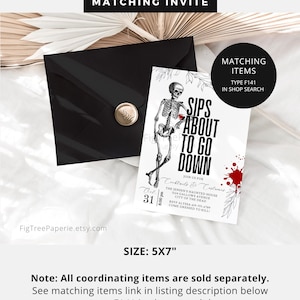 May include: A black and white skeleton illustration holding a red apple. The text "Sips About To Go Down" is written in bold black letters. The invitation is for a Halloween party on "Oct. 31" at "8:00 pm".