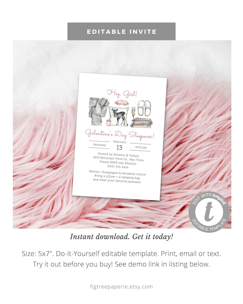 May include: A pink and white printable invitation for a Galentine's Day sleepover. The invitation features a hand-drawn illustration of a woman in pajamas, a sleep mask, slippers, and a glass of champagne. The text on the invitation reads "Hey Girl! Galentine's Day Sleepover!" and includes the date, time, and location of the event. The invitation also includes the text "Movies, champagne & decadent treats! Bring a pillow & a sleeping bag and wear your favorite jammies!"