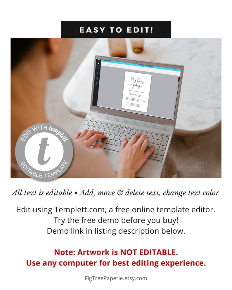 Op de afbeelding: Een laptop met een witte achtergrond waarop een digitaal sjabloon voor een feestuitnodiging wordt weergegeven. De tekst op het sjabloon luidt "Let's have a party!" De afbeelding bevat de tekst "Easy to Edit!" en "Edit with Templett.com, a free online template editor. Try the free demo before you buy! Demo link in listing description below. Note: Artwork is NOT EDITABLE. Use any computer for best editing experience. FigTreePaperie.etsy.com".
