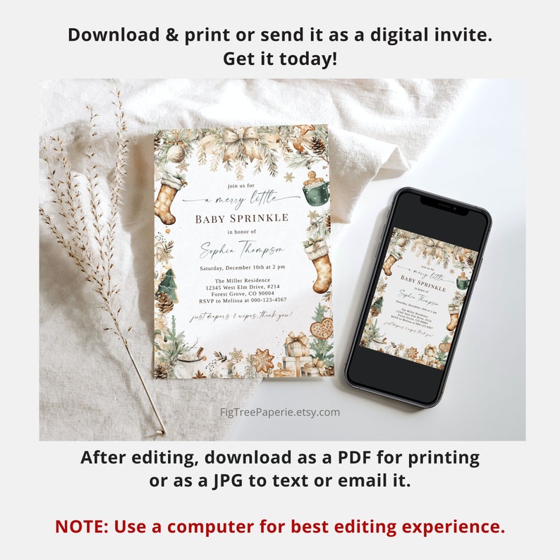 May include: A digital printable baby shower invitation with a winter theme. The invitation features a watercolour illustration of a stocking, presents, and gingerbread cookies. The text on the invitation reads "a merry little baby sprinkle in honour of Sophia Thompson".