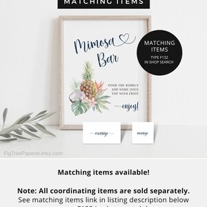 May include: A printable sign for a mimosa bar with a tropical theme. The sign features a watercolour illustration of pineapples, coconuts, and palm leaves. The text on the sign reads "Mimosa Bar" and includes instructions for making mimosas. The sign also includes the text "Matching Items Type F132 In Shop Search".