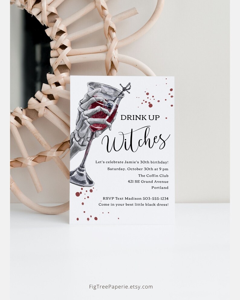 May include: A Halloween party invitation with a skeleton hand holding a glass of red wine. The invitation reads "Drink Up Witches" and includes details for the party, including the date, time, location, and RSVP information.