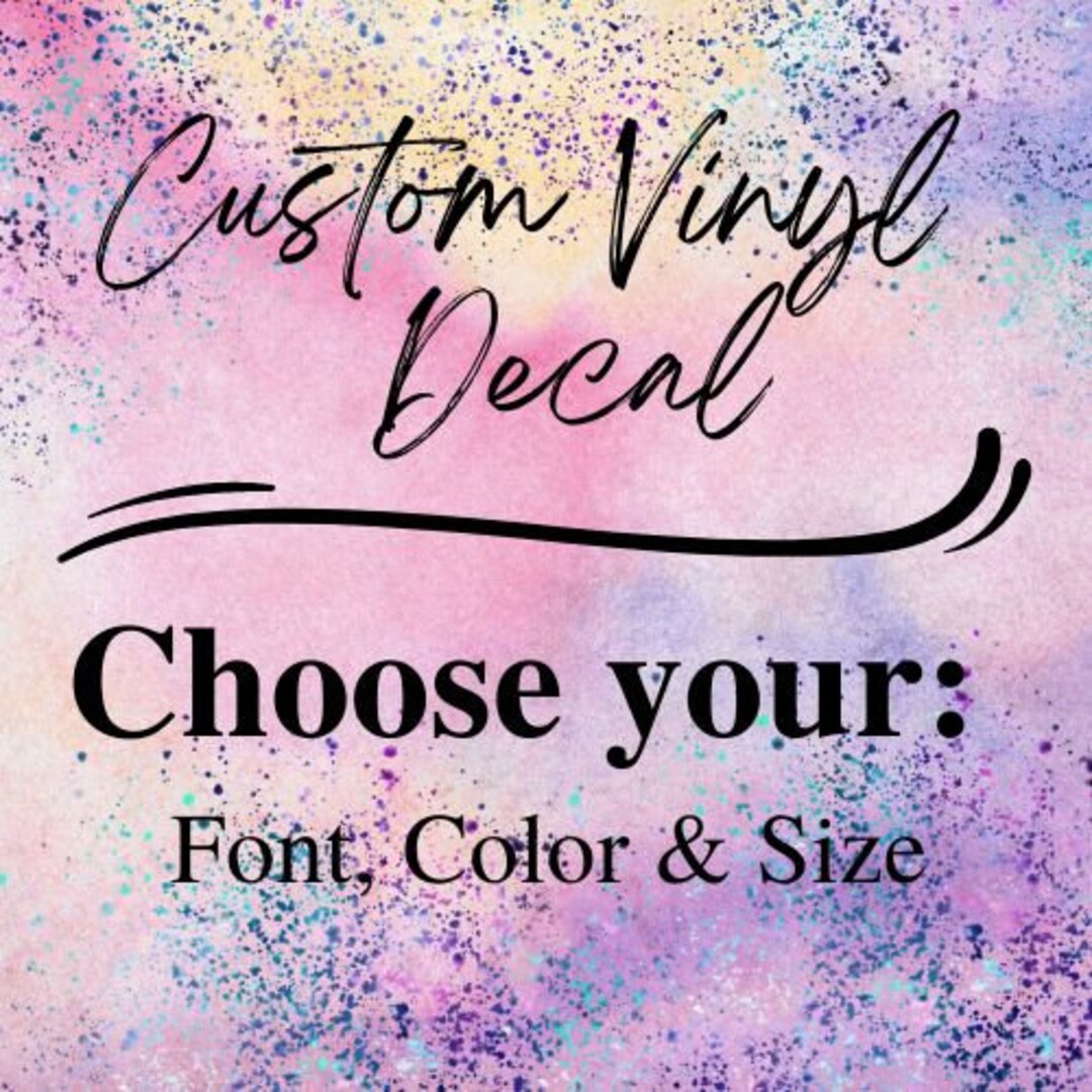 Custom Vinyl Transfer Decals/ Custom Decals/ Name's/ Mongrams/ Make