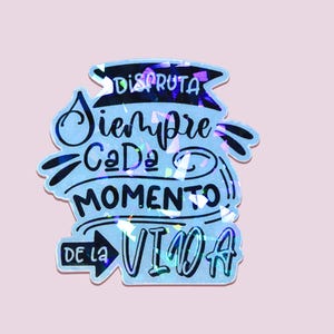 Disfruta Cada Momento De La Vida Sticker - Hispanic Heritage - Spanish Motivational - Latina Motivation - Latinx - Kindle Sticker