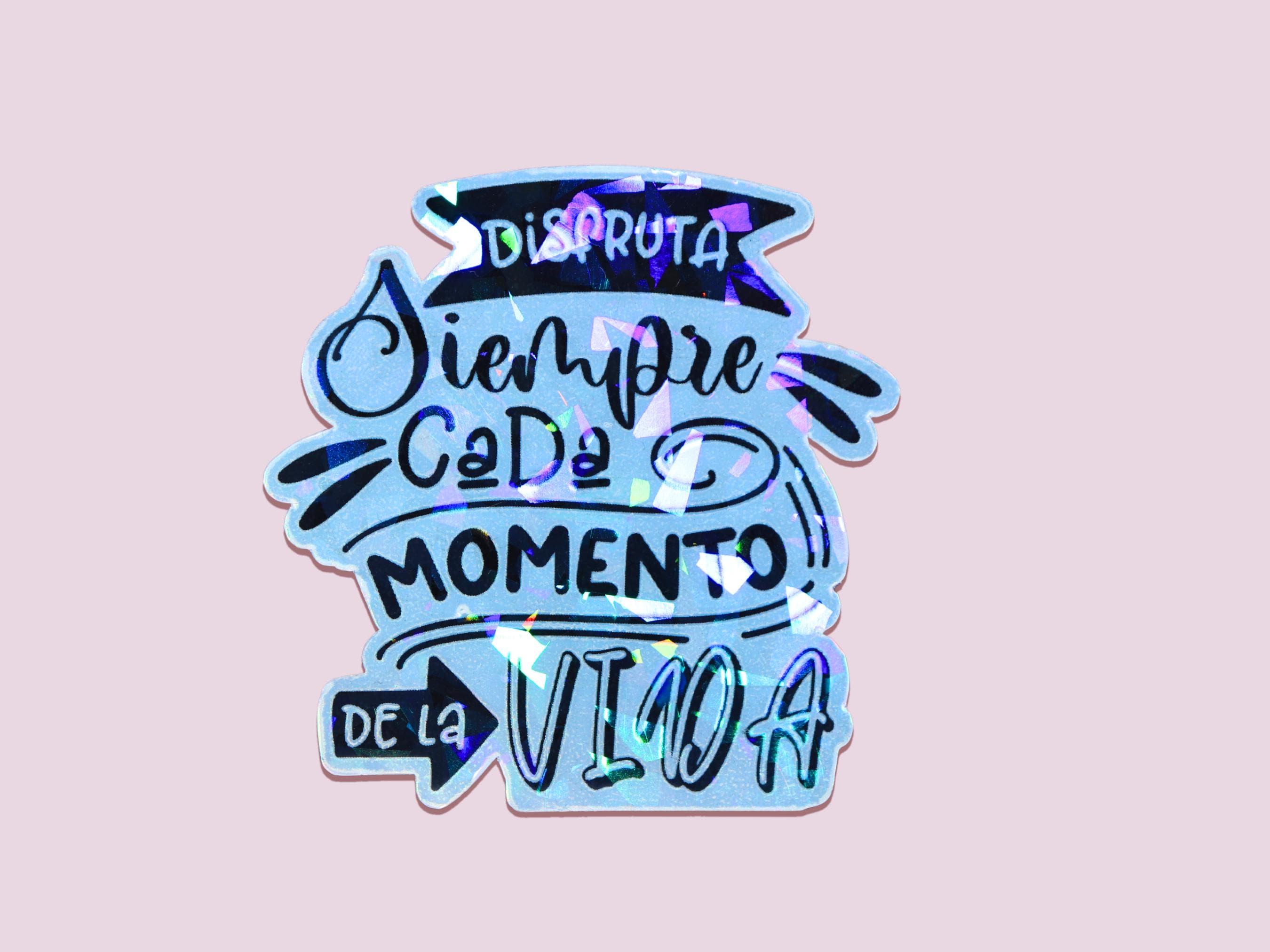 Disfruta Cada Momento De La Vida Sticker - Hispanic Heritage - Spanish ...