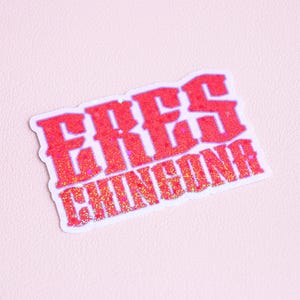 Sticker Eres Chingona - autosticker - Spaans Kindle-sticker - bemoedigende woorden - Poderosa - Latina - Latinx - holografisch - Mexicaans