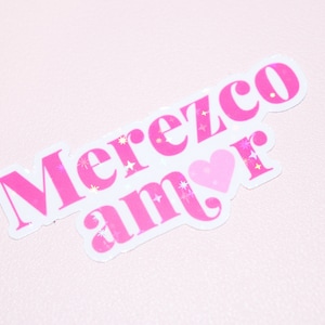 Merezco Amor Aufkleber - Spanische Aufkleber - Lateinische Aufkleber - Laptop Aufkleber - Affirmation Aufkleber - Kindle - Abziehbild