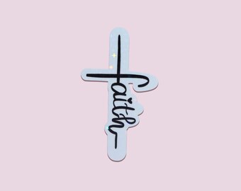 Faith Cross Vinyl Sticker - Bible Sticker - Waterproof Sticker - Christian Decal - Planner - Faith Sticker - Cross Sticker - Holographic