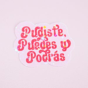 Holografische sticker Pudiste Puedes Y Podrás - Latina - Latinx - Spaans vinyl - roze - bevestiging - Poderosa - Latina in steel - Kindle