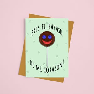 You're The Payaso To My Corazon Card - Paleta - Valentine's Day - Mexican Love - Latinx Pop Culture - Spanish Valentine - Anniversary - Amor