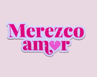 Adesivo Merezco Amor - Adesivos em Espanhol - Adesivo Latinx - Adesivo para Laptop - Adesivo de Afirmação - Kindle - Decalque
