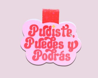 Pudiste Puedes Y Podras Bookmark - Book Gifts - Holographic Bookmark - Spanish Affirmation - Latina Baddie
