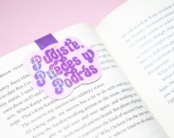 Pudiste Puedes Y Podras Purple Bookmark - Magnetic - Latina - Book Lover