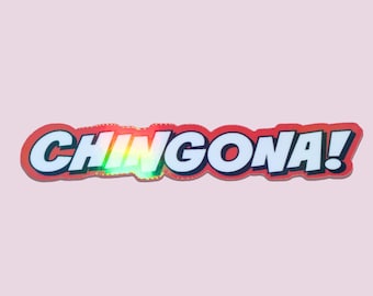 Chingona Holographic Sticker - Latina Sticker - Latinx - Water Bottle - Laptop - Jefa Moves