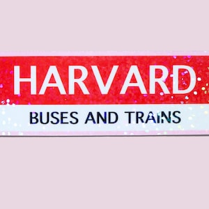 Harvard Buses & Trains Holographic Sticker - Campus Sticker - School Pride - Harvard Alumni - Boston Transit - University - Ivy League