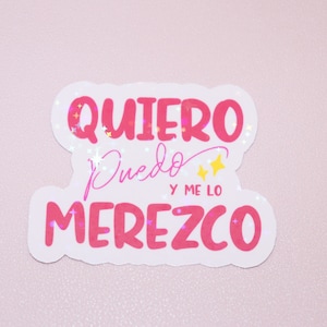 Holografische sticker Quiero Puedo Y Lo Merezco - sticker Latina - Latinx - Spaans vinyl