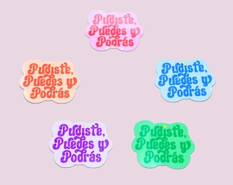 Colorful Pudiste Puedes Y Podras Sticker Pack - Spanish Affirmation - Holographic - Si Se Puede - Spanish Motivation - Dichos - Fuerte
