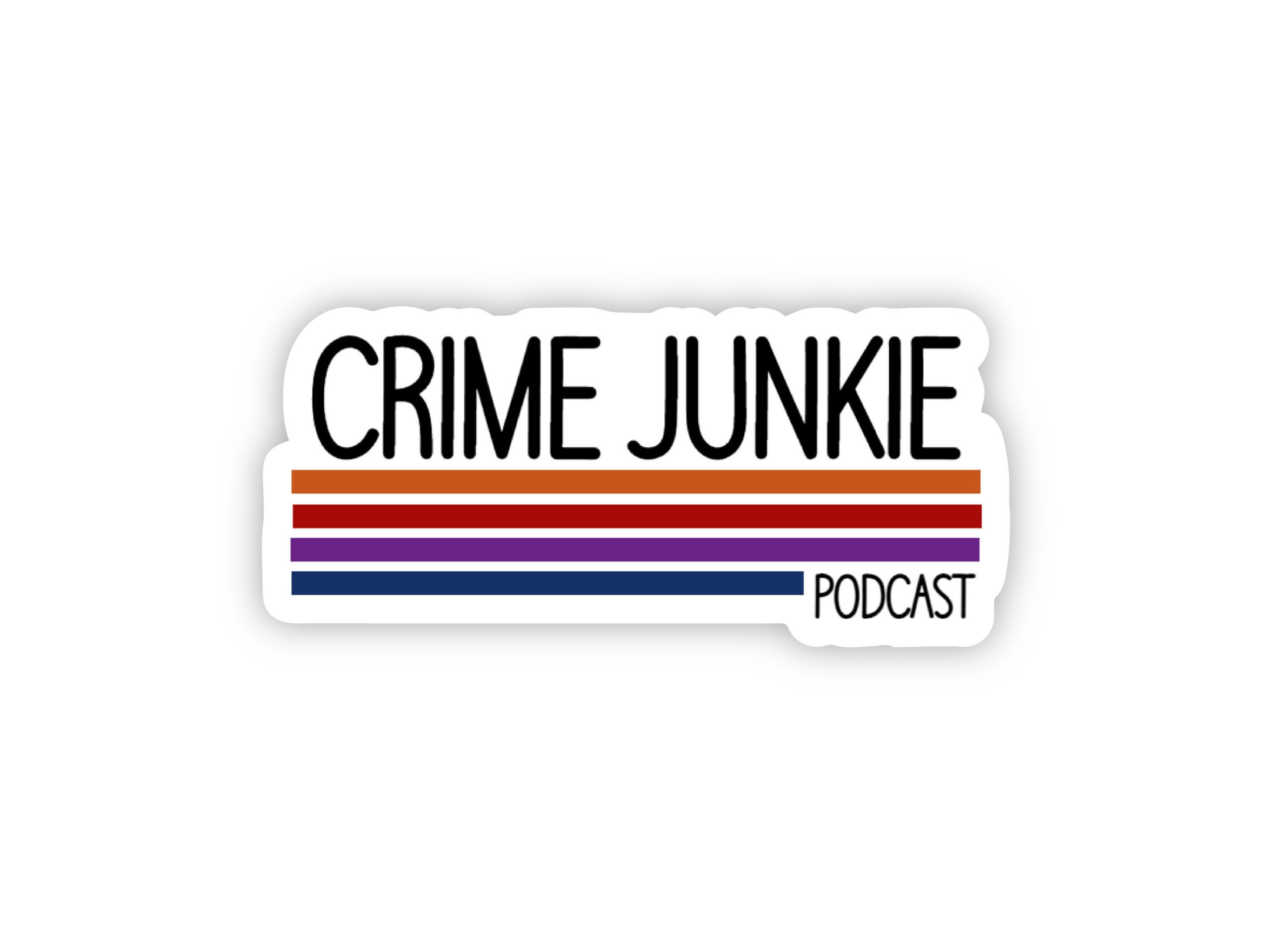 Crime Junkie Podcast sticker true crime sticker true crime Etsy
