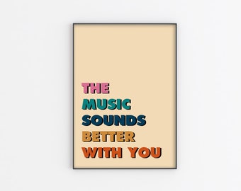 Music Lyrics Print, Music Sounds Better With You Print, Stardust Poster, Wall Art, A5 A4 A3, Home Office, Typographic, Print, House Music