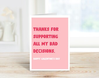 Bad Decisions - Galentine's Card, Friend Valentines Day Card, Funny Card For Bestie, Card For Her, Funny Card, Friendship Card, Bestfriend