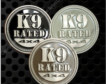 K9 Rated - 2D Metal Alloy Enamel Filled Badge