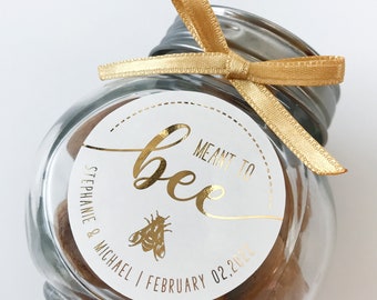 Meant to Bee-sticker bruiloft gunst, goudfolie honingbijlabel, gepersonaliseerde namen en datum