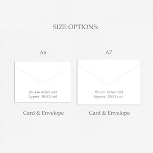 May include: Two white envelopes with text indicating the size of the card they fit. The left envelope is labelled "A6 fits 4x6 inches card (approx. 10x15 cm)" and the right envelope is labelled "A7 fits 5x7 inches card (approx. 13x18 cm)". Both envelopes have the text "Card & Envelope" below the size information.