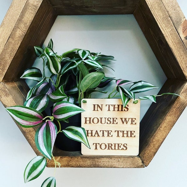 In This House We Hate the Tories sign | UK Politics | Labour Party | Jeremy Corbyn | Left Wing Gifts | Fuck the Tories