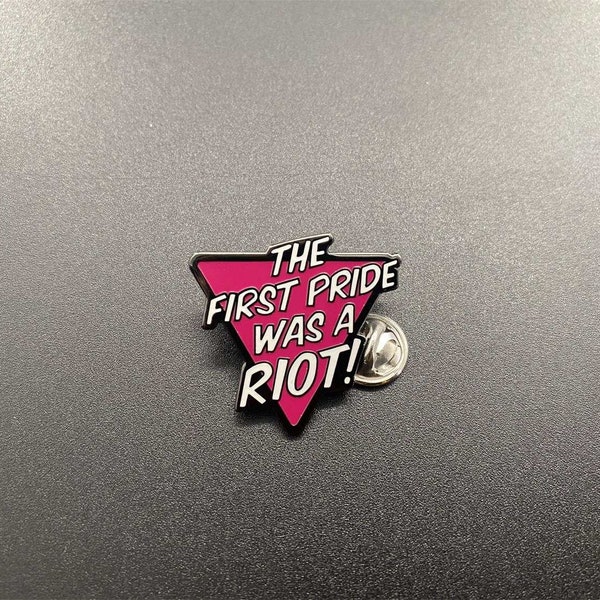 The First Pride was a Riot LGBTQ+ pin badge