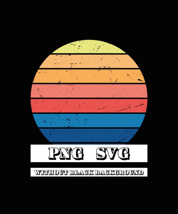 Download Vintage Sun Png Svg Retro Sunset With Grunge Etsy