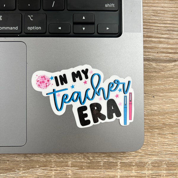 In My Teacher Era Sticker | Teacher Sticker | Laptop & Water Bottle Sticker | Teacher Gift | Teacher Appreciation Week