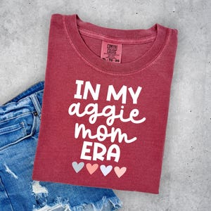 In My Aggie Mom Era T-Shirt, Texas A&M Moms, Aggie Moms, Gift for Aggie Mom, College Shirts