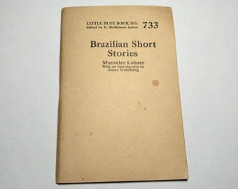 Brazilian Short Stories Little Blue Book No. 733 Haldeman-Julius Gift Vintage Antique 1920 20s Decor Decoration Art Fiction Stories Brazil