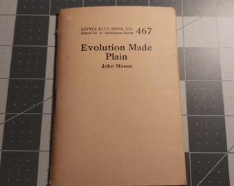 Evolution Made Plain Little Blue Book No. 467 Haldeman-Julius John Mason Gift Vintage Antique 1920 20s Science Leftist Political