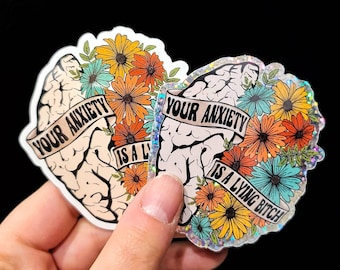 Anxiety Sticker, Self Care Sticker,  Anxiety is a Lying Bitch, Floral  Sticker, Mental Health Sticker, Self Care Gift, Nurse Sticker, Xray