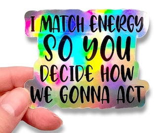 Funny Sticker - Nurse Sticker -  Match Energy Sticker - Holographic Sticker - Xray Sticker - Dark Humor Sticker - Mom Sticker