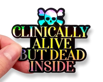 Funny Sticker - Nurse Sticker - Dead Inside Sticker - Holographic Sticker - Xray Sticker - Dark Humor Sticker - Skull Sticker - Mom Sticker