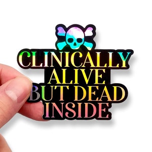 Funny Sticker - Nurse Sticker - Dead Inside Sticker - Holographic Sticker - Xray Sticker - Dark Humor Sticker - Skull Sticker - Mom Sticker