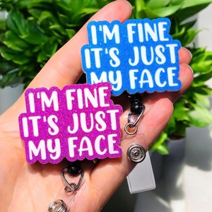 Funny Nurse Badge Reel - Xray Badge Reel - Funny Badge Reel Nurse - Glitter Badge - Nurse Gift - Humor Badge - it's just my face, ER nurse
