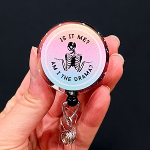 Funny Badge Reel - Nurse Badge Reel - Xray Badge - Radiology Badge - Skeleton Badge Reel - Glitter Badge - Nurse Gift - Am I the Drama badge