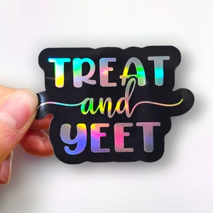 Treat and Yeet Sticker - ER Nurse Sticker - Funny Medical Sticker - Healthcare Sticker - Radiology Sticker -Xray Tech Sticker, Nurse Sticker