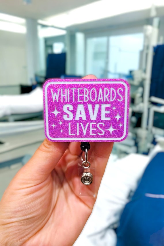 Funny Nurse Badge Reel - Med Surg Nurse - Er Nurse Badge - Whiteboards Save  Lives Badge - Funny Gift for Nurse - RN Badge - ICU Nurse Badge