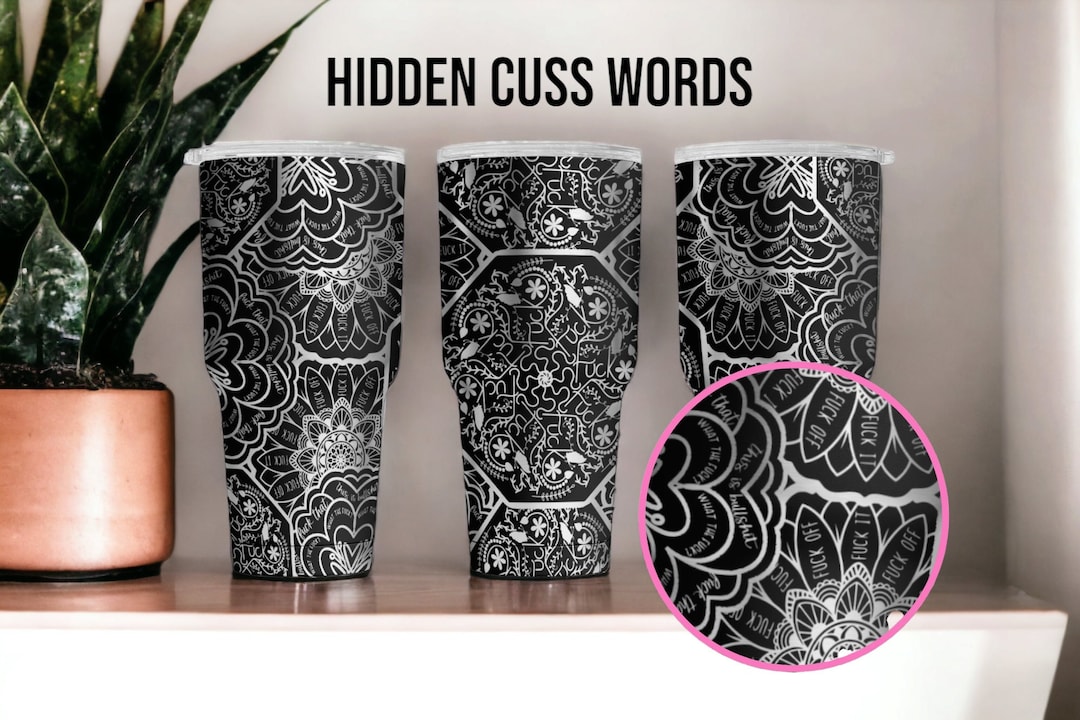 Hidden Swear Word Tumbler 30 Oz Tumbler Laser Engraved.