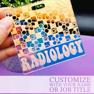 Retro Floral Badge Buddy - Nurse Badge - Groovy Badge - Xray Tech Badge - Radiology Badge Buddy - Xray Marker Parker - Iridescent Badge
