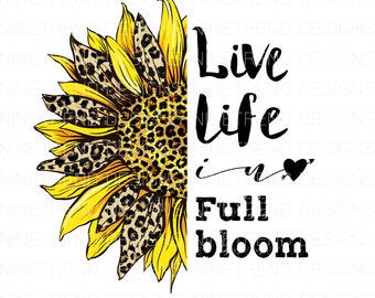 Leopard Sunflower PNG: Live Life Sublimation Design (Digital Download)
